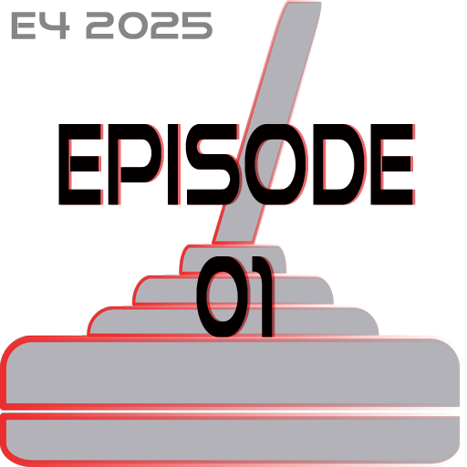 E4 2025 Episode 1