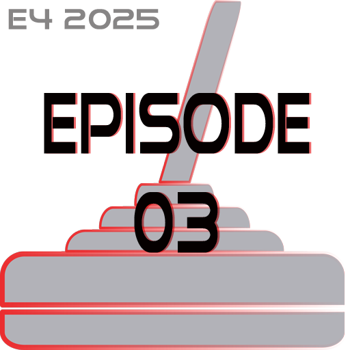 E4 2025 Episode 3