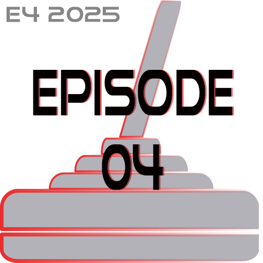 E4 2025 Episode 4